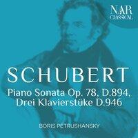 Franz Schubert: Piano Sonata Op. 78, D.894, Drei Klavierstüke D.946