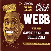 Chick Webb and His Savoy Ballroom Orchestra: The King of the Drums (1939)