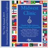 2019 Midwest Clinic: Claudia Taylor Johnson High School Wind Ensemble