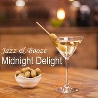 Jazz & Booze: Midnight Delight
