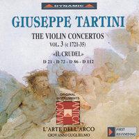Tartini, G.: Violin Concertos, Vol.  3 (L'Arte Dell'Arco) - D. 21, "Il Crudel", 72, 86 and 112