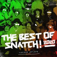 The Best Of Snatch! 2020