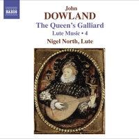 Dowland, J.: Lute Music, Vol. 4  - The Queen's Galliard