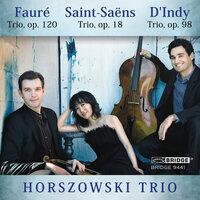 Fauré, Saint-Saëns & d'Indy: Piano Trios