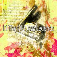 11 The Old Jazz Legends