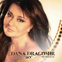 Dana Dragomir: "20" - The Best of Me