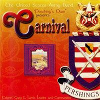 United States Army Concert Band: Carnival