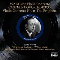 Walton: Violin Concerto - Castelnuovo-Tedesco: Violin Concerto No. 2, 'The Prophets'