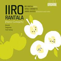 Rantala, I.: Piano Concerto and Concerto in G-Sharp Major / A-Flat Major / Astorale / Tangonator / Final Fantasy