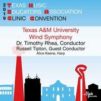 2019 Texas Music Educators Association (TMEA): Texas A&M University Wind Symphony