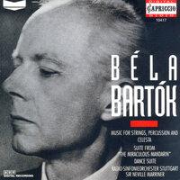 Bartok, B.: The Miraculous Mandarin Suite / Dance Suite / Music for Strings, Percussion and Celesta