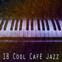 18 Cool Café Jazz