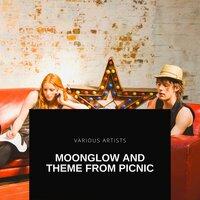 Moonglow and Theme from Picnic