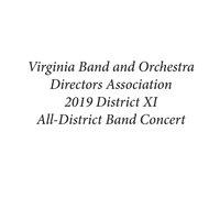 Virginia Band and Orchestra Directors Association 2019 District XI All-District Band Concert