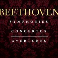 Beethoven: The Complete Symphonies, Concertos & Overtures