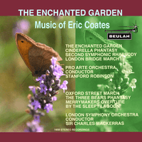 The Enchanted Garden - Music of Eric Coates