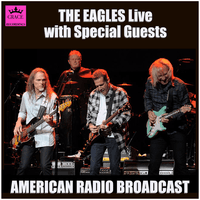 The Eagles Live - With Special Guests