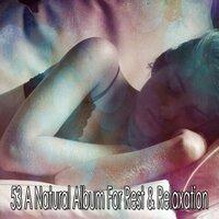 53 A Natural Album for Rest & Relaxation