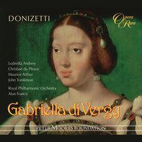 Donizetti: Gabriella di Vergy