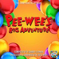Pee-Wee's Big Adventure Theme (From "Pee-Wee's Big Adventure")