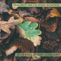 Walnut Hills High School 2019 Fall Choral Concert