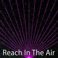 Reach in the Air