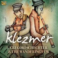 Gregori Schechter & The Wandering Few