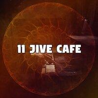 11 Jive Cafe
