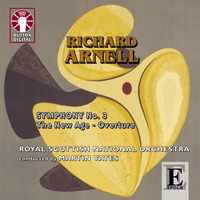 Richard Arnell: Symphony No. 3, The New Age - Overture