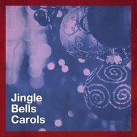 Jingle Bells Carols