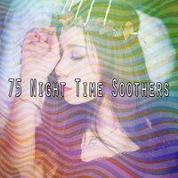 75 Night Time Soothers