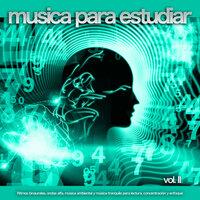 Musica para estudiar: Ritmos binaurales, ondas alfa, música ambiental y música tranquila para lectura, concentración y enfoque, Vol. 2