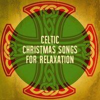 Celtic Christmas Songs for Relaxation