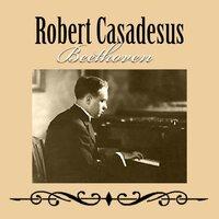 Robert Casadesus - Beethoven
