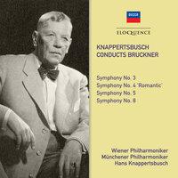 Bruckner: Symphonies Nos. 3, 4, 5 & 8