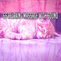 66 Relaxing Massage with Sound