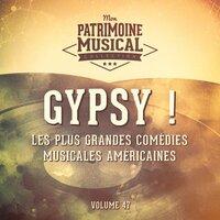 Les plus grandes comédies musicales américaines, Vol. 47 : Gypsy !