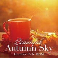 Beautiful Autumn Sky - October Cafe BGM