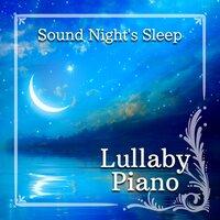 Sound Night's Sleep - Lullaby Piano