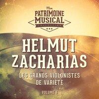 Les grands violonistes de variété : Helmut Zacharias, Vol. 6
