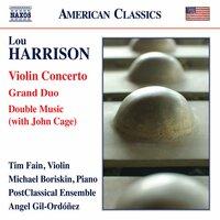 Harrison: Violin Concerto, Grand Duo & Double Music