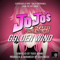 Esperienza D’oro - Gold Experience (From "JoJo's Bizarre Adventure")