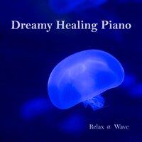 Dreamy Healing Piano