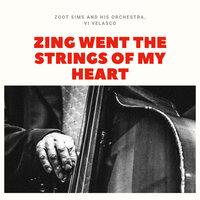 Zing Went the Strings of My Heart