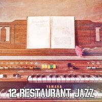 12 Restaurant Jazz
