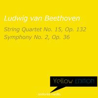 Yellow Edition - Beethoven: String Quartet No. 15, Op. 132 & Symphony No. 2, Op. 36