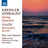 Kreisler - Zimbalist: String Quartets