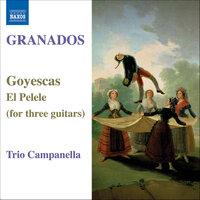 Granados: Goyescas / El Pelele (Arr. for 3 Guitars)
