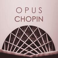 Opus Chopin