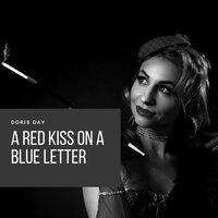 A Red Kiss On a Blue Letter